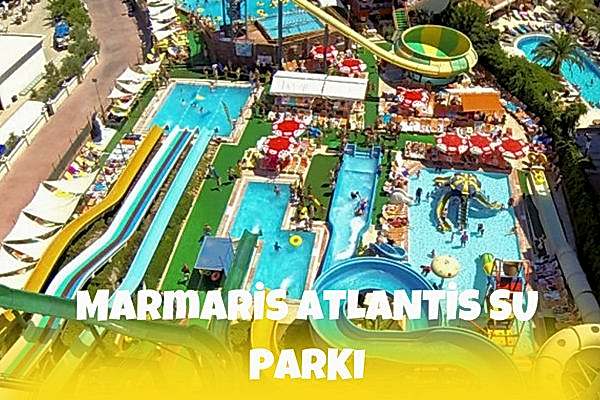 Marmaris Atlantis Su Parkı