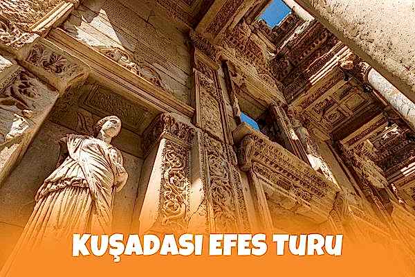 Kuşadası Efes Turu