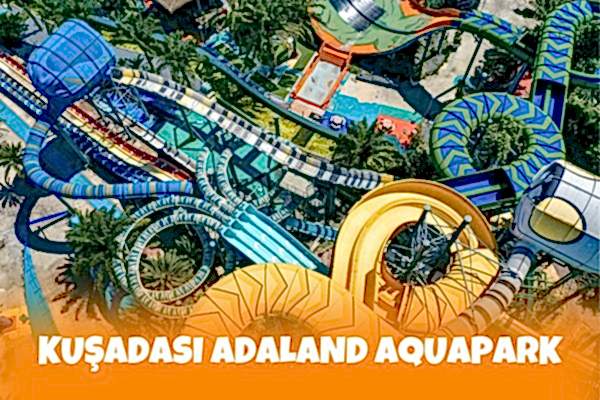 Kuşadası Adaland Aquapark