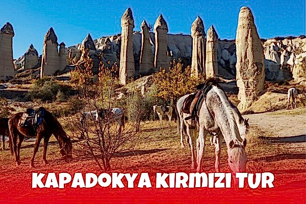 Kapadokya Kırmızı Tur