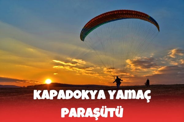 Kapadokya Yamaç Paraşütü